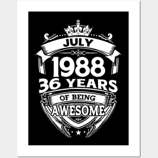 July 1988 36 Years Of Being Awesome 36th Birthday Posters and Art